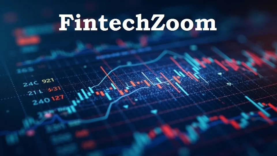 FintechZoom News You Can’t Afford to Miss! – 2025